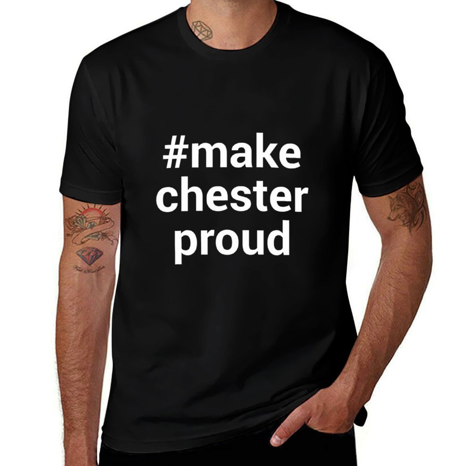 Mens Fashion Hashtags - Make Chester Proud Hashtag T-Shirt Casual